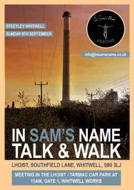 Click Here To Enlarge This Photo Of In Sam's Name Talk and Walk  Whitwell Works (Steetley)